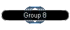 Group 8